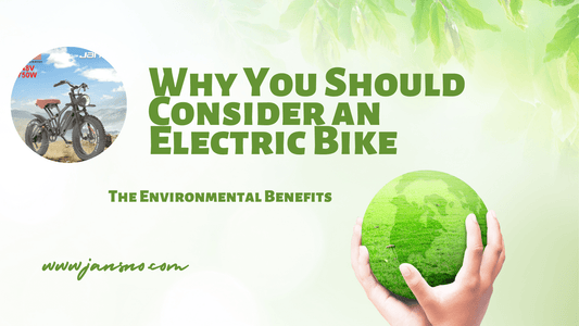 Why You Should Consider an Electric Bike: The Environmental Benefits